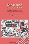 Lo sguardo dell'altro. Fascismo e colonialismo visti dagli aggrediti di ieri e di oggi libro