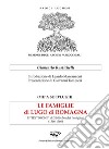 Le famiglie di Lugo di Romagna. Il «testimone» di 32.064 nuclei famigliari (1566-1966) libro