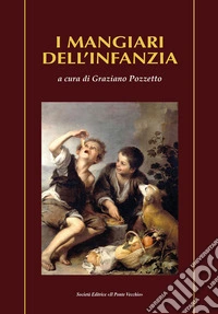 I mangiari dell'infanzia libro