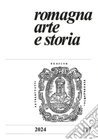 Romagna arte e storia (2023). Vol. 127 libro
