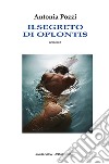 Il segreto di Oplontis libro di Pozzi Antonia