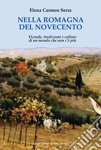 Nella Romagna del Novecento