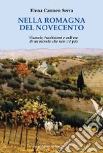 Nella Romagna del Novecento libro