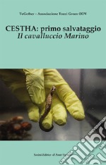 Cestha: primo salvataggio. Il cavalluccio marino libro