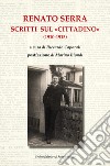 Renato Serra. Scritti sul «Cittadino» libro di Caporali R. (cur.)