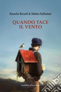 Quando tace il vento libro