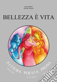 Bellezza è vita libro
