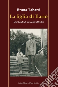 La figlia di Ilario libro