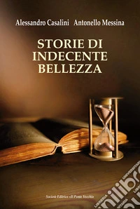 Storie di indecente bellezza libro