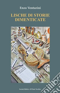 Lische di storie dimenticate