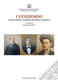 I vendemini. Avvocati, politici, accademici, benefattori savignanesi
