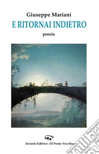 E ritornai indietro libro