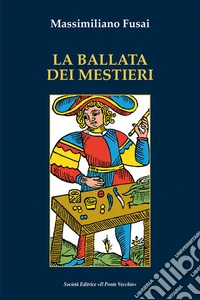 La ballata dei mestieri libro