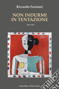 Non indurmi in tentazione libro