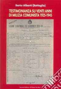 Testimonianza su venti anni di milizia comunista 1925-1945