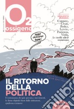 Ossigeno (2021). Vol. 6: Il ritorno della politica libro