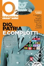 Ossigeno (2022). Vol. 7: Dio, patria e complotti libro