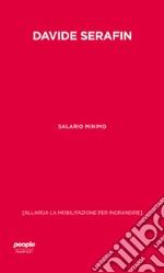 Salario minimo. (Allarga la mobilitazione per ingrandire)