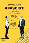 Afascisti libro di Biani Mauro