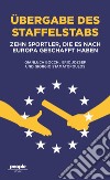 Ubergabe des staffelstabs. Zehn Sportler, die es nach Europa geschafft haben libro di Bocchi Gianluca Jozsef Eric Stamatopoulos Giorgio