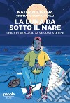 La luna da sotto il mare. Storia di un viaggio da Kinshasa a Le iene libro