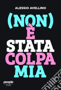 (Non) è stata colpa mia libro