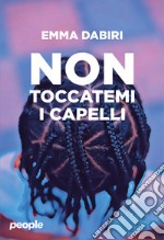 Non mi toccare i capelli libro