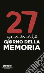 27 gennaio. Giorno della memoria libro