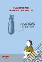 Dove sono i pacifisti?