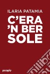 C'era 'n ber sole libro