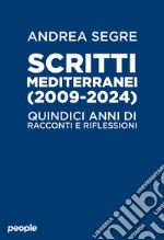 Scritti mediterranei (2009-2024) libro