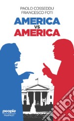 America vs America. Nuova ediz. libro