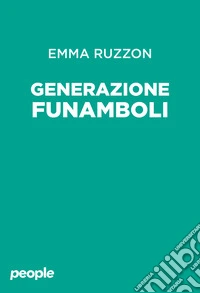 Generazione funamboli libro