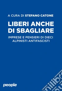 Liberi anche di sbagliare libro