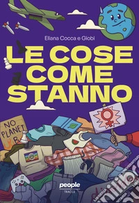 Le cose come stanno. Nuova ediz. libro