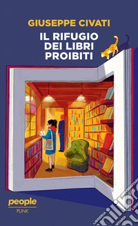 Il rifugio dei libri proibiti libro