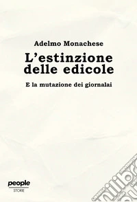 L'estinzione delle edicole. E la mutazione dei giornalai