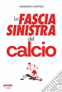 La fascia sinistra del calcio libro
