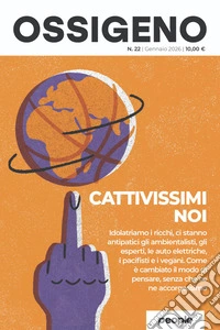 Ossigeno (2026). Nuova ediz.. Vol. 22: Cattivissimi noi libro