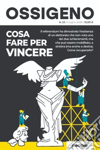 Ossigeno (2026). Ediz. illustrata. Vol. 23: Cosa fare per vincere libro
