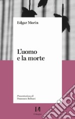 L'uomo e la morte libro