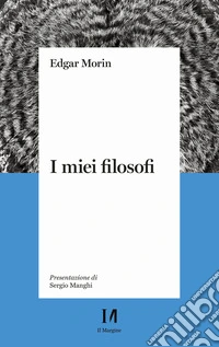 I miei filosofi