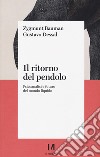 Il ritorno del pendolo. Psicoanalisi e futuro del mondo liquido libro