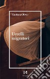 Uccelli migratori libro