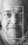 Disabilità e società. Diritti, falsi miti, percezioni sociali libro