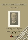 Discussione bandistica. Fantasia scherzosa libro di Filippa Giuseppe