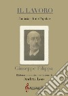 Lavoro. Fantasia. Inno popolare (Il) libro di Filippa Giuseppe