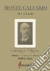 Monte calvario. Marcia funebre libro di Filippa Giuseppe