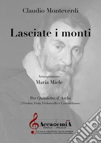 Lasciate i monti libro