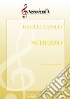 Scherzo per orchestra di fiati libro di Papalia Daniele